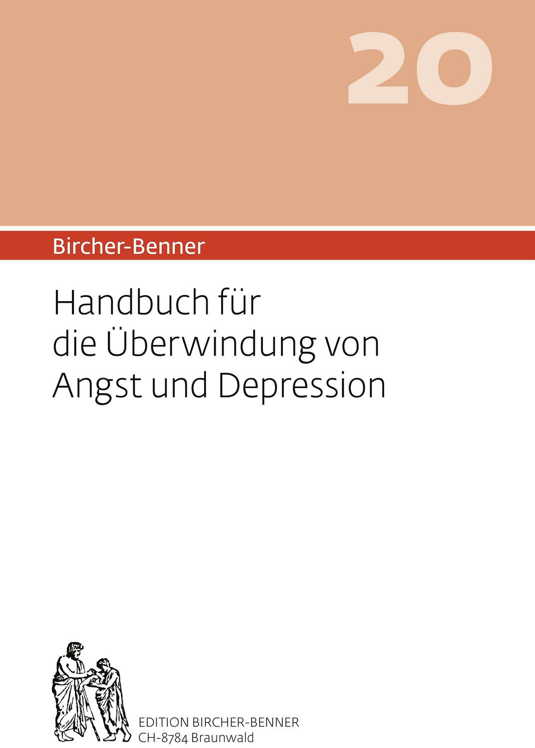 Cover: 9783906089300 | Bircher-Benner 20 Handbuch für die Überwindung von Angst und...