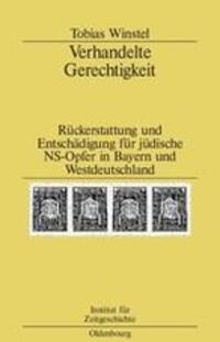 Cover: 9783486579840 | Verhandelte Gerechtigkeit | Tobias Winstel | Buch | ISSN | 426 S.