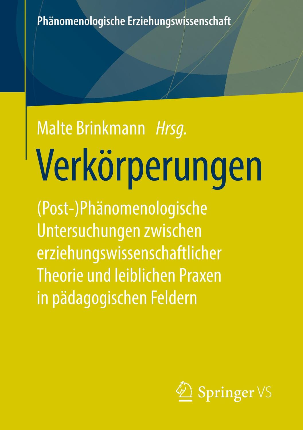 Cover: 9783658274900 | Verkörperungen | Malte Brinkmann | Taschenbuch | Springer VS