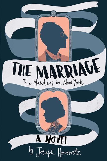 Cover: 9798987007518 | The Marriage | The Mahlers in New York | Joseph Horowitz | Taschenbuch