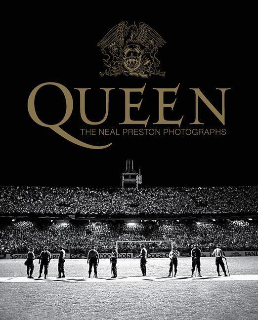 Cover: 9781909526716 | Queen: The Neal Preston Photographs | Buch | Englisch | 2020