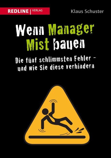 Cover: 9783868815306 | Wenn Manager Mist bauen | Klaus Schuster | Buch | Deutsch | 2014