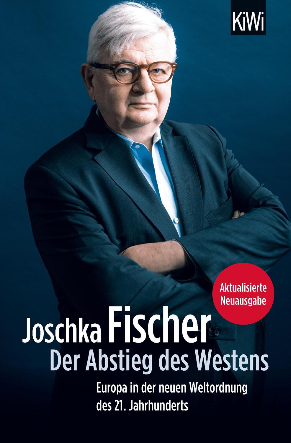 Cover: 9783462052923 | Der Abstieg des Westens | Joschka Fischer | Taschenbuch | 248 S.