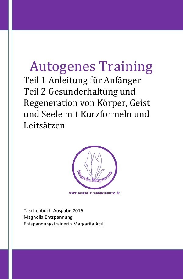 Cover: 9783741859335 | Autogenes Training | Margarita Atzl | Taschenbuch | 2016 | epubli