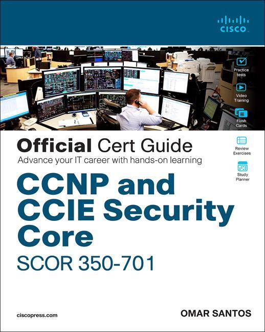 Cover: 9780135971970 | CCNP and CCIE Security Core SCOR 350-701 Official Cert Guide | Santos