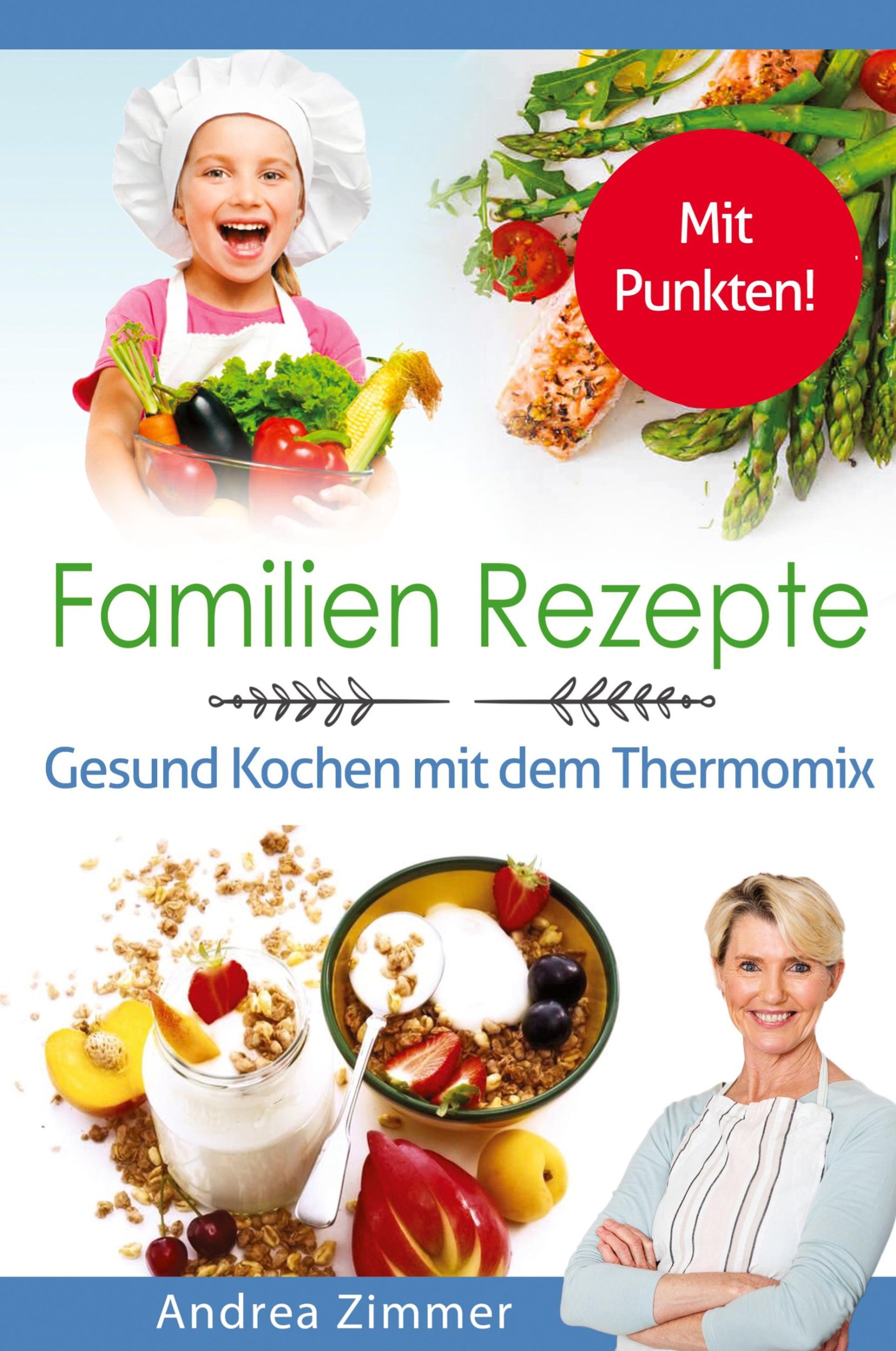 Cover: 9781087850382 | Familien Rezepte! Mit Punkten! Gesund Kochen mit dem Thermomix | Buch