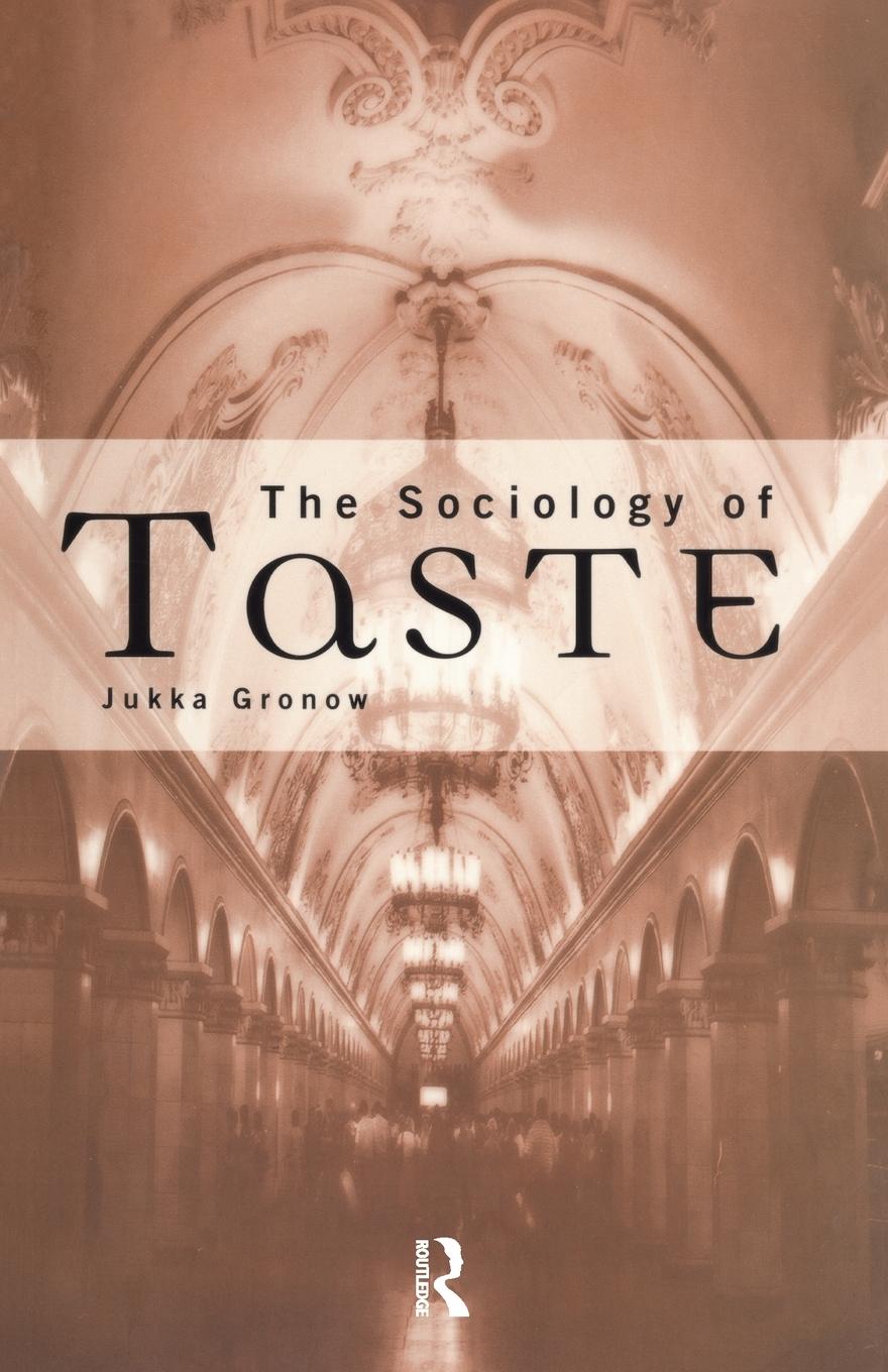 Cover: 9780415132954 | The Sociology Of Taste | Jukka Gronow | Taschenbuch | Englisch | 1997