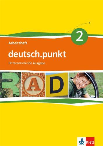 Cover: 9783123138324 | deutsch.punkt 2. Arbeitsheft. 6. Schuljahr. Differenzierende Ausgabe