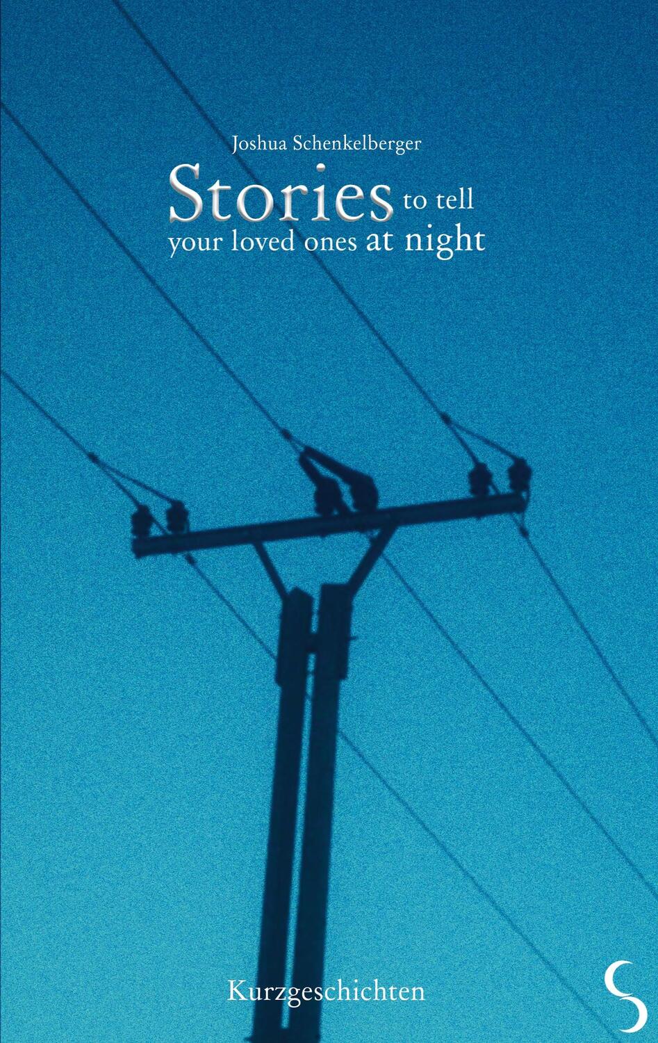 Cover: 9783756862702 | Stories to tell your loved ones at night | Joshua Schenkelberger