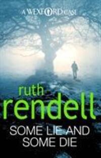 Cover: 9780099534877 | Some Lie And Some Die | Ruth Rendell | Taschenbuch | Englisch | 2010