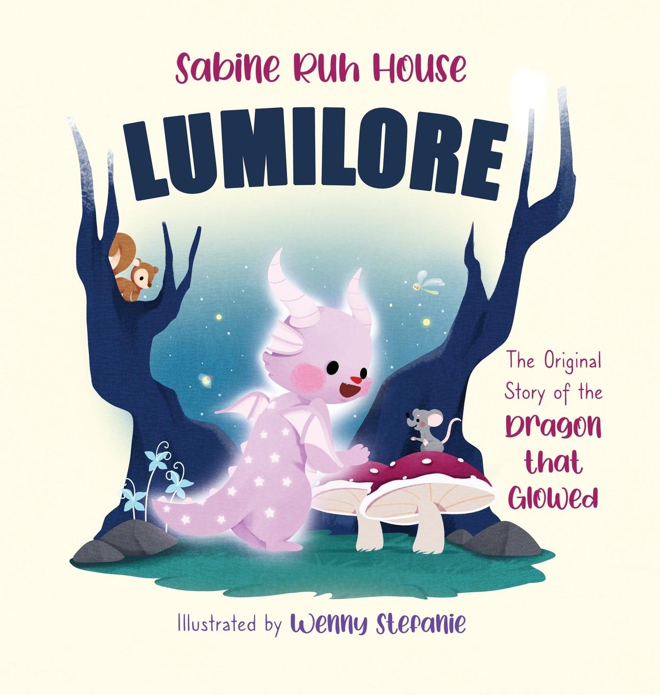 Cover: 9798330344383 | Lumilore | The Original Story of the Dragon who Glowed | House | Buch