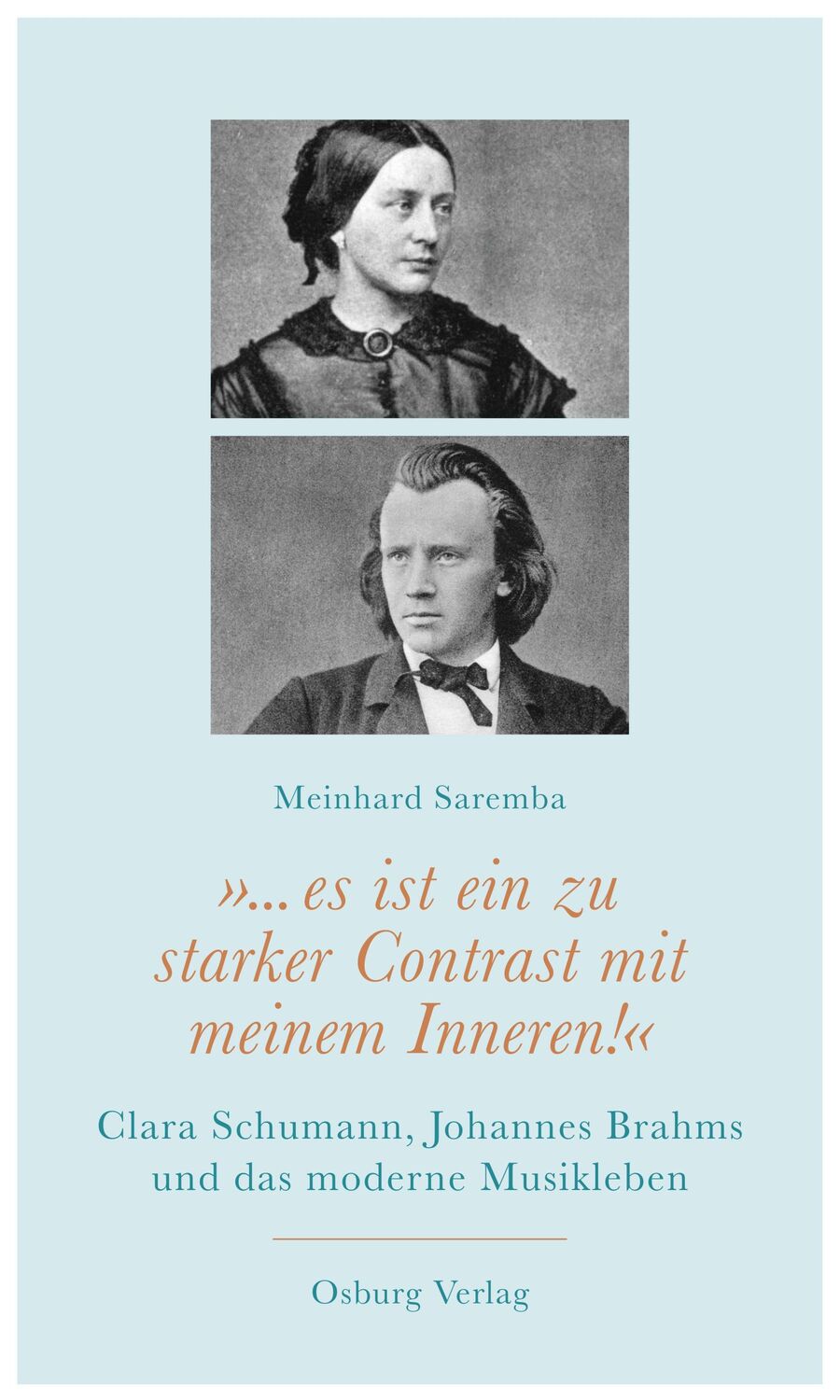 Cover: 9783955102593 | "... es ist ein zu starker Contrast mit meinem Inneren!" | Saremba