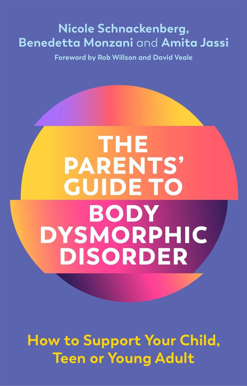 Cover: 9781787751132 | The Parents' Guide to Body Dysmorphic Disorder: How to Support Your...