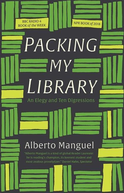 Cover: 9780300244526 | Packing My Library | An Elegy and Ten Digressions | Alberto Manguel