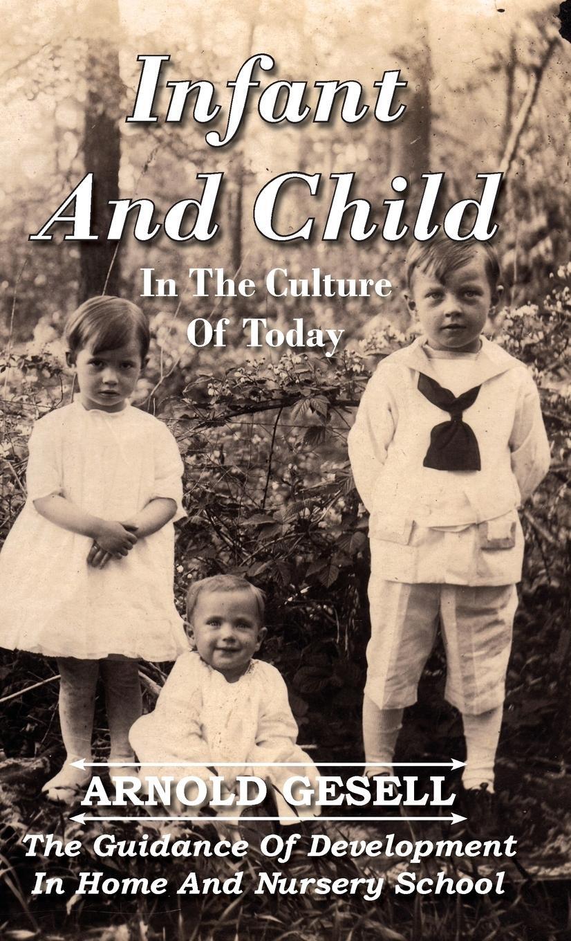 Cover: 9781443722445 | Infant and Child in the Culture of Today - The Guidance of...