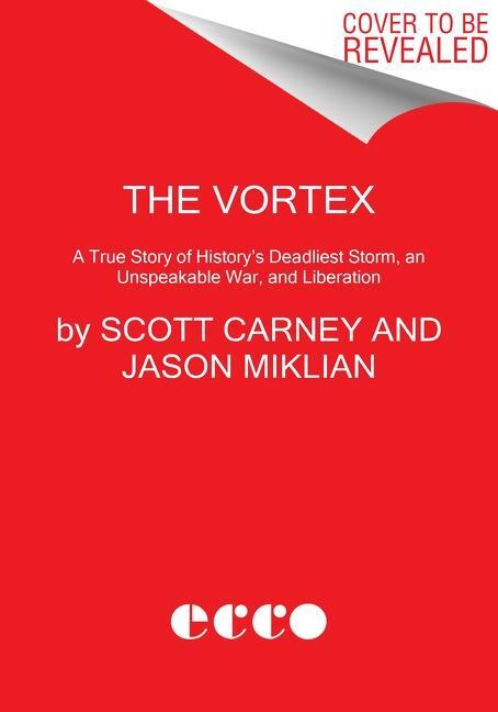 Cover: 9780062985415 | The Vortex: A True Story of History's Deadliest Storm, an...