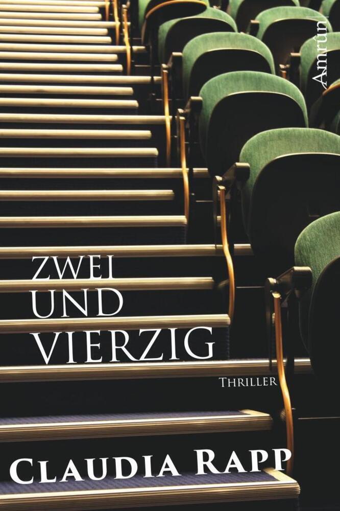 Cover: 9783944729350 | Zweiundvierzig | Thriller | Claudia Rapp | Taschenbuch | 168 S. | 2014