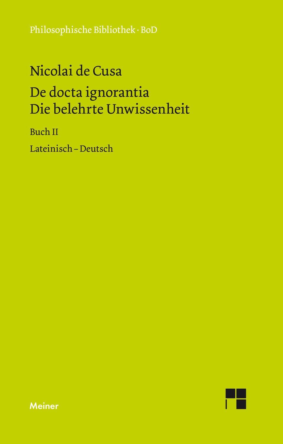 Cover: 9783787313402 | Die belehrte Unwissenheit (De docta ignorantia) / Die belehrte...
