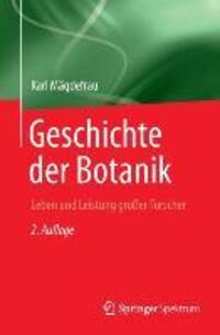 Cover: 9783642393990 | Geschichte der Botanik | Leben und Leistung grosser Forscher | Buch
