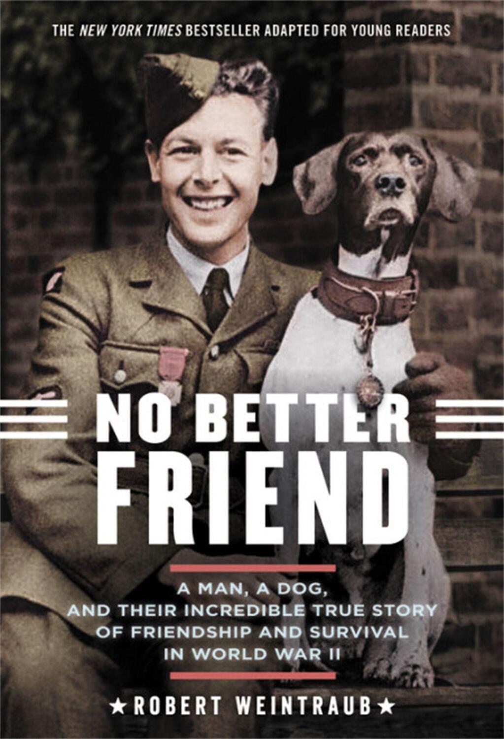 Cover: 9780316344654 | No Better Friend: Young Readers Edition | Robert Weintraub | Buch