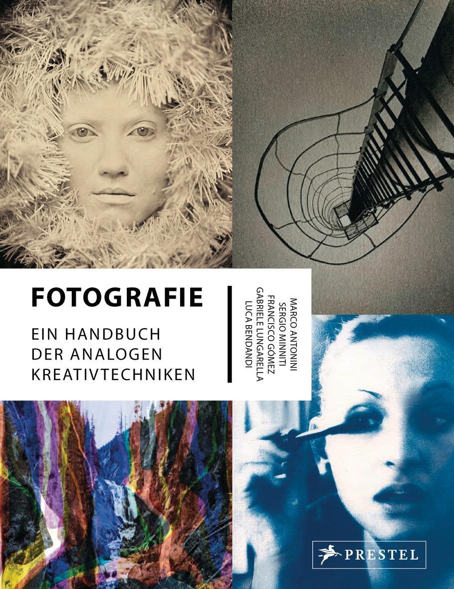 Cover: 9783791381404 | Fotografie | Ein Handbuch der analogen Kreativtechniken | Buch | 2015