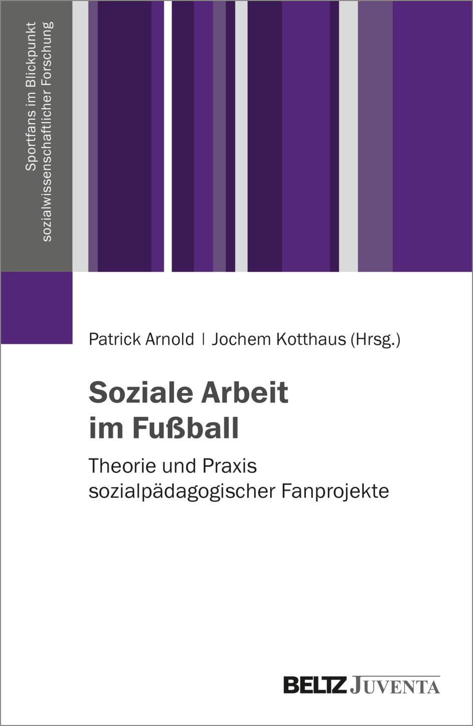 Cover: 9783779965886 | Soziale Arbeit im Fußball | Jochem Kotthaus (u. a.) | Taschenbuch