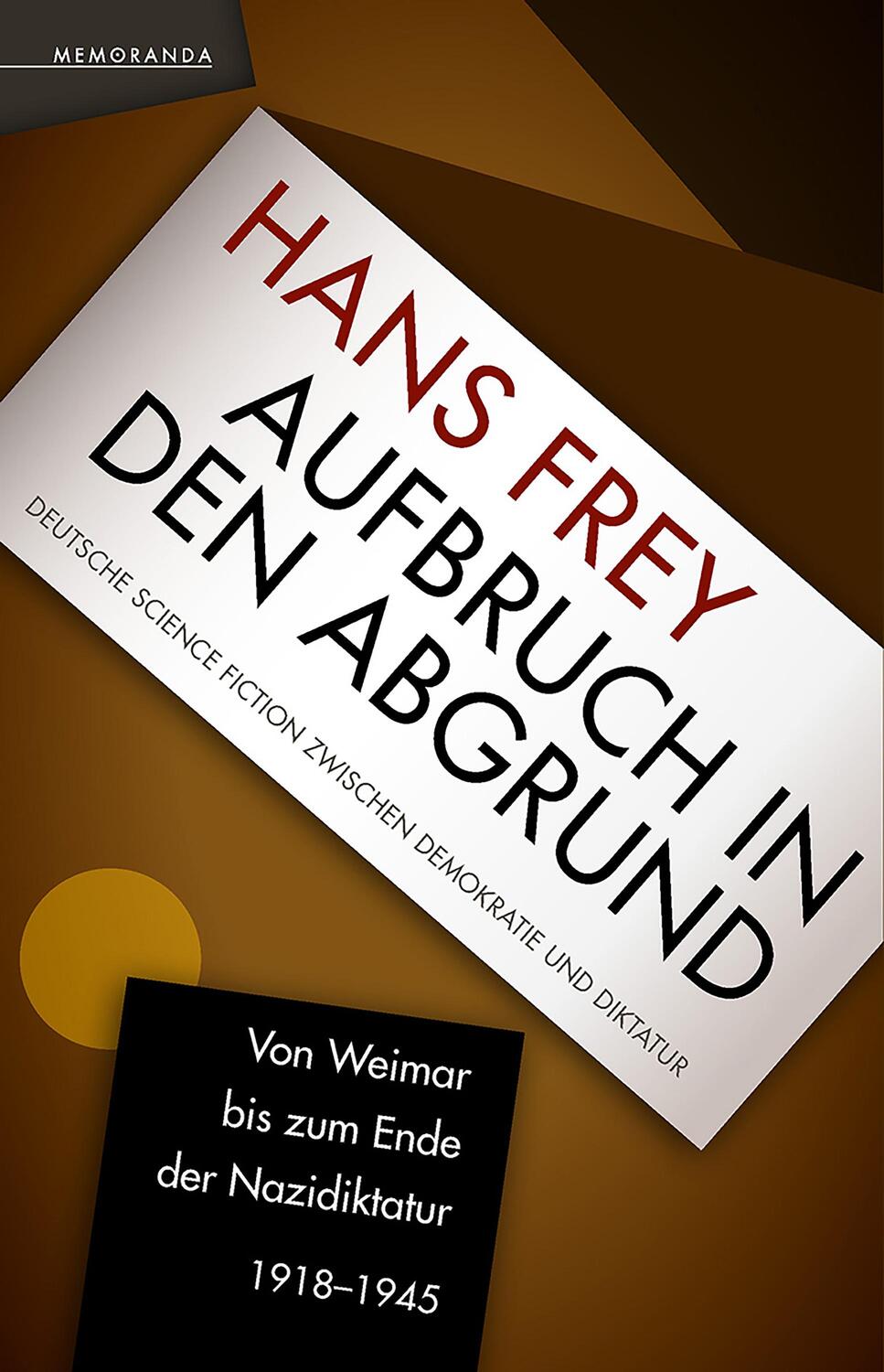 Cover: 9783948616021 | Aufbruch in den Abgrund | Hans Frey | Taschenbuch | Deutsch | 2020