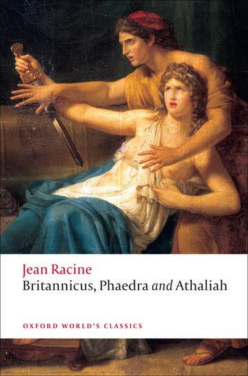 Cover: 9780199555994 | Britannicus, Phaedra, Athaliah | Jean Racine | Taschenbuch | 2009