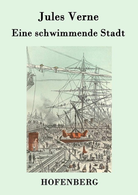 Cover: 9783843077545 | Eine schwimmende Stadt | Jules Verne | Taschenbuch | Paperback | 2015