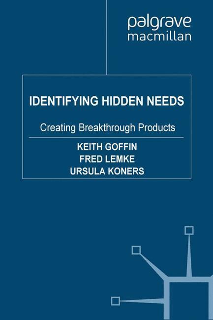 Cover: 9781349305315 | Identifying Hidden Needs | Creating Breakthrough Products | Buch