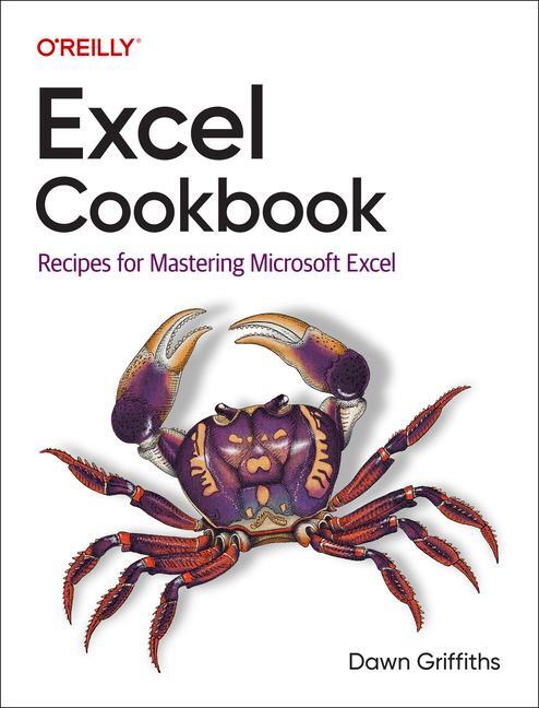 Cover: 9781098143329 | Excel Cookbook | Recipes for Mastering Microsoft Excel | Griffiths