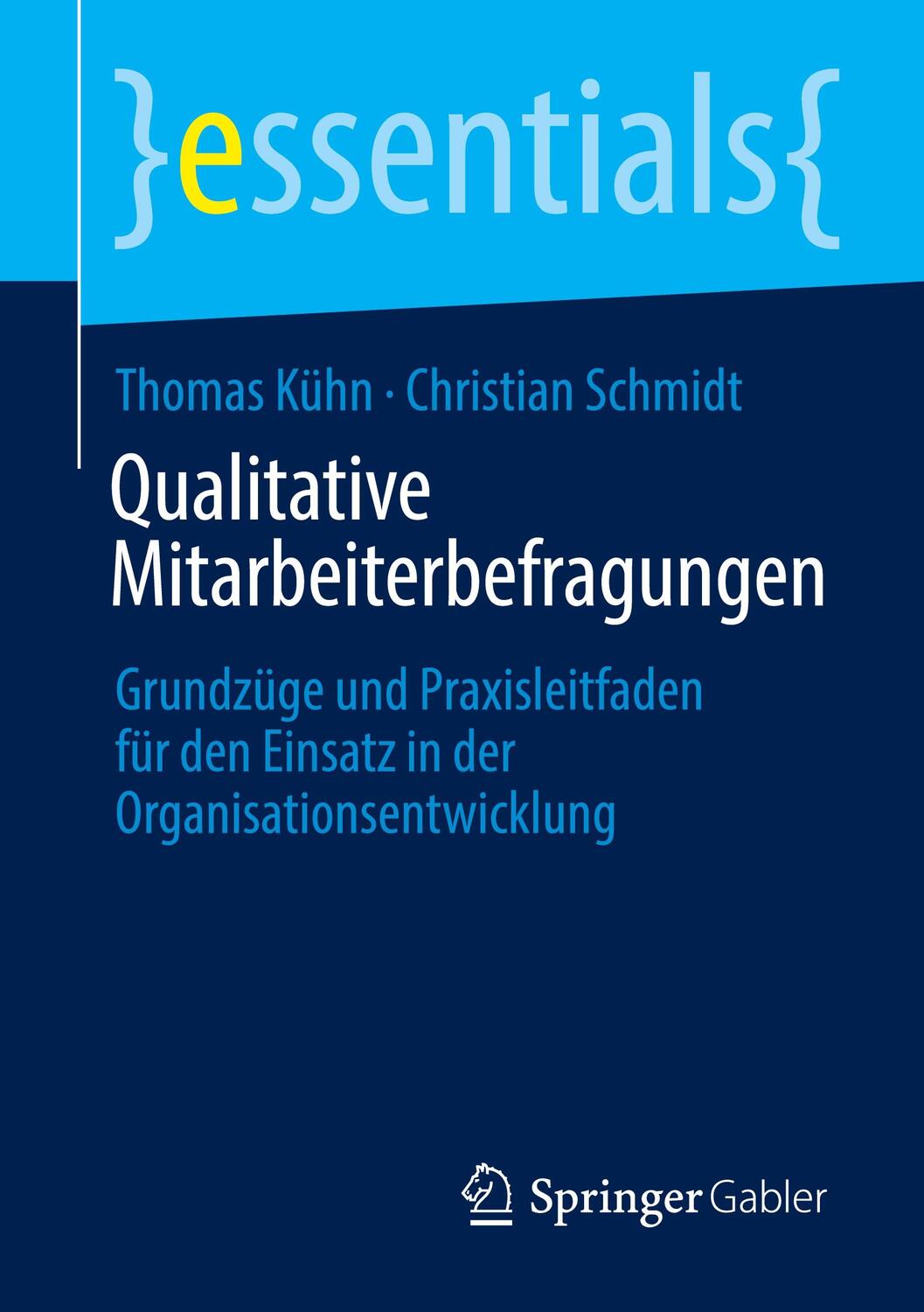 Cover: 9783658364502 | Qualitative Mitarbeiterbefragungen | Thomas Kühn (u. a.) | Taschenbuch