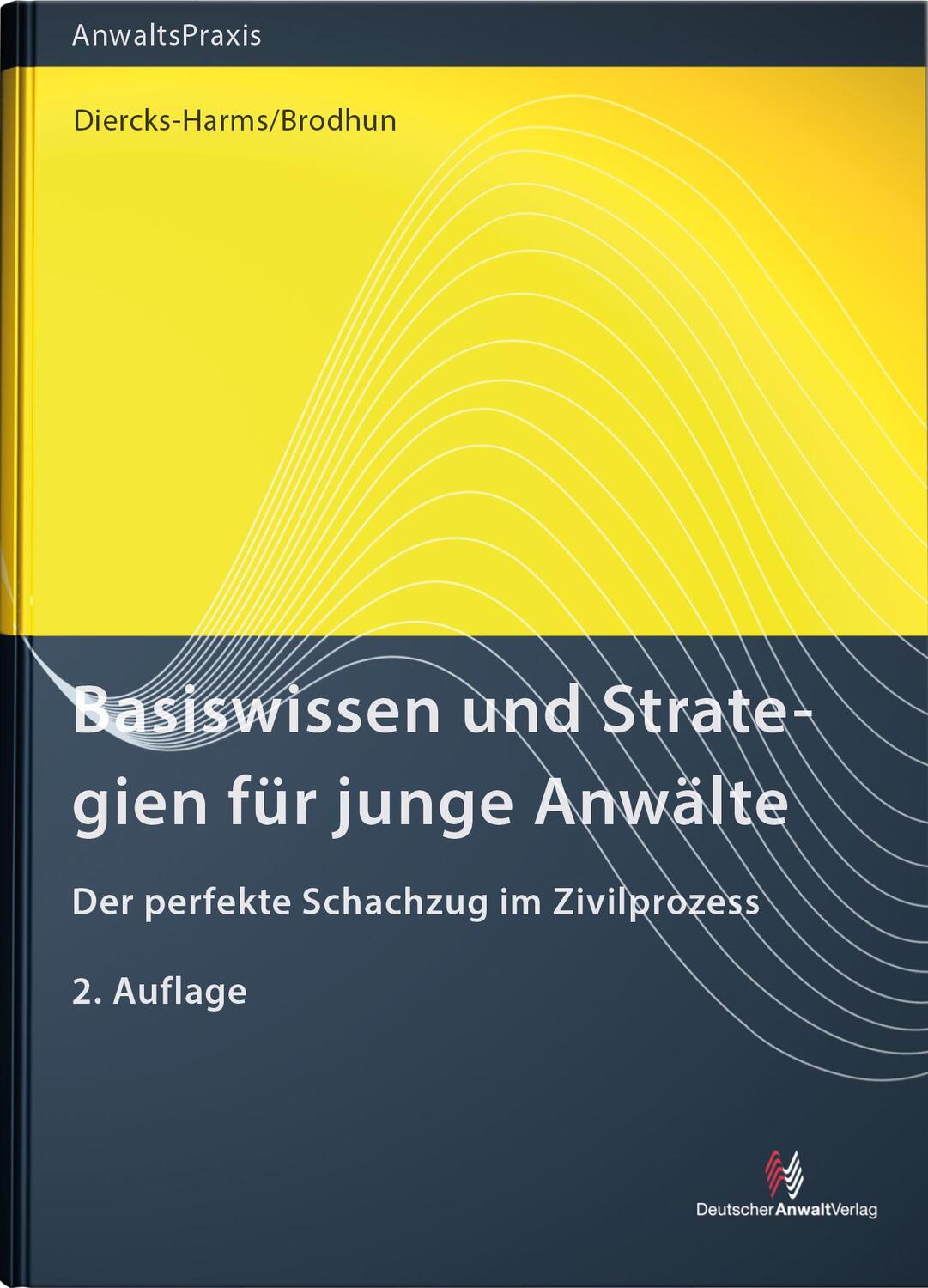 Cover: 9783824016464 | Basiswissen und Strategien für junge Anwälte | Diercks-Harms (u. a.)