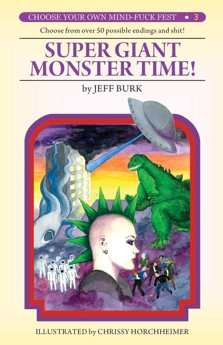 Cover: 9781933929965 | Super Giant Monster Time! | Jeff Burk | Taschenbuch | Paperback | 2010