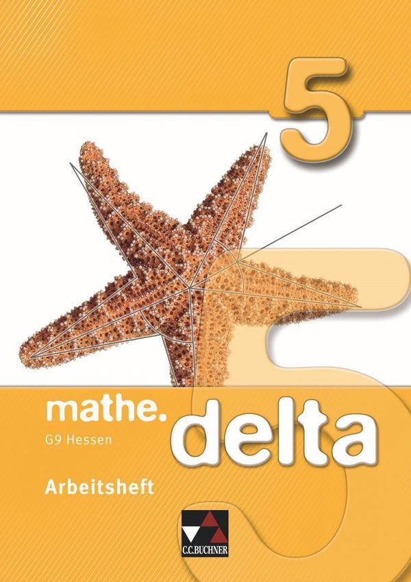 Cover: 9783661610856 | mathe.delta Arbeitsheft 5 Hessen (G9) | Attilio Forte (u. a.) | 56 S.