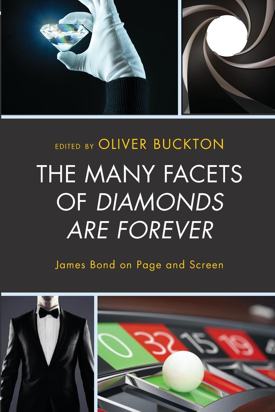 Cover: 9781498567596 | The Many Facets of Diamonds Are Forever | Oliver Buckton | Taschenbuch