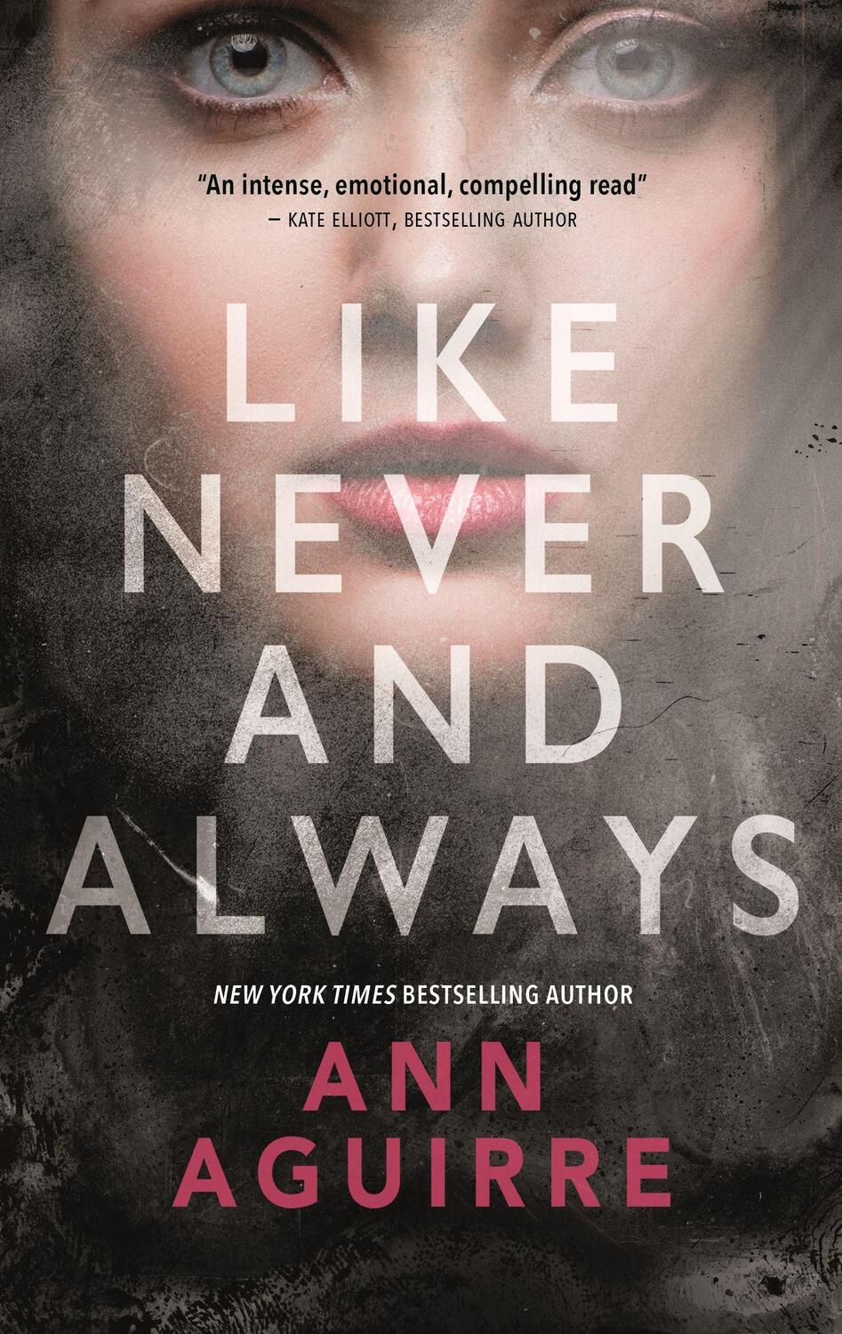 Cover: 9780765397607 | Like Never and Always | Ann Aguirre | Kartoniert / Broschiert | 2019