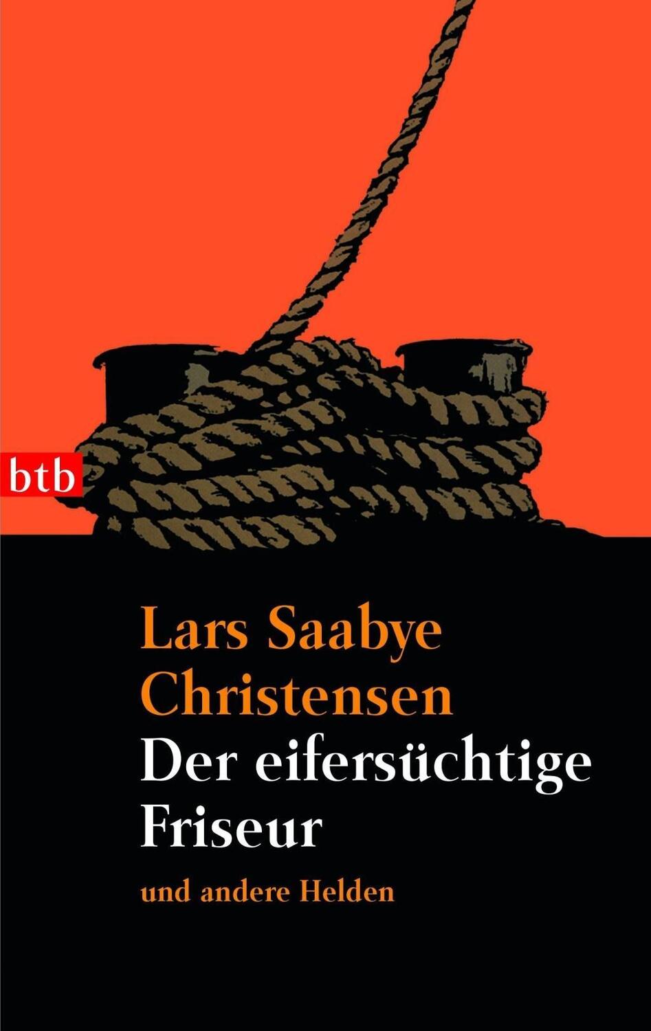 Cover: 9783442727025 | Der eifersüchtige Friseur und andere Helden | Lars Saabye Christensen