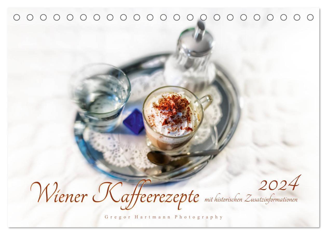 Cover: 9783383145414 | Wiener Kaffeerezepte (Tischkalender 2024 DIN A5 quer), CALVENDO...
