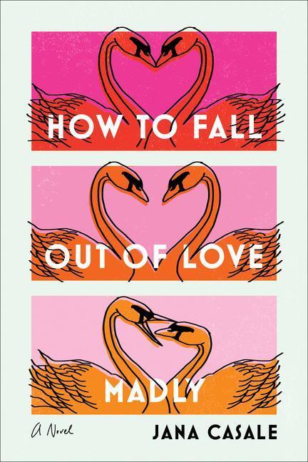 Cover: 9780593447727 | How to Fall Out of Love Madly | Jana Casale | Buch | Englisch | 2022