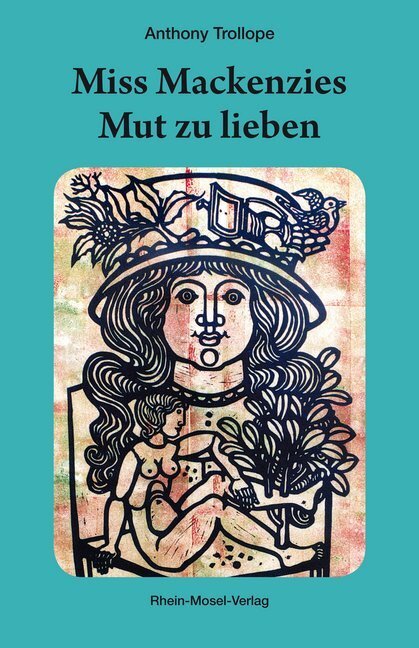 Cover: 9783898014243 | Miss Mackenzies Mut zu lieben | Anthony Trollope | Taschenbuch | 2019