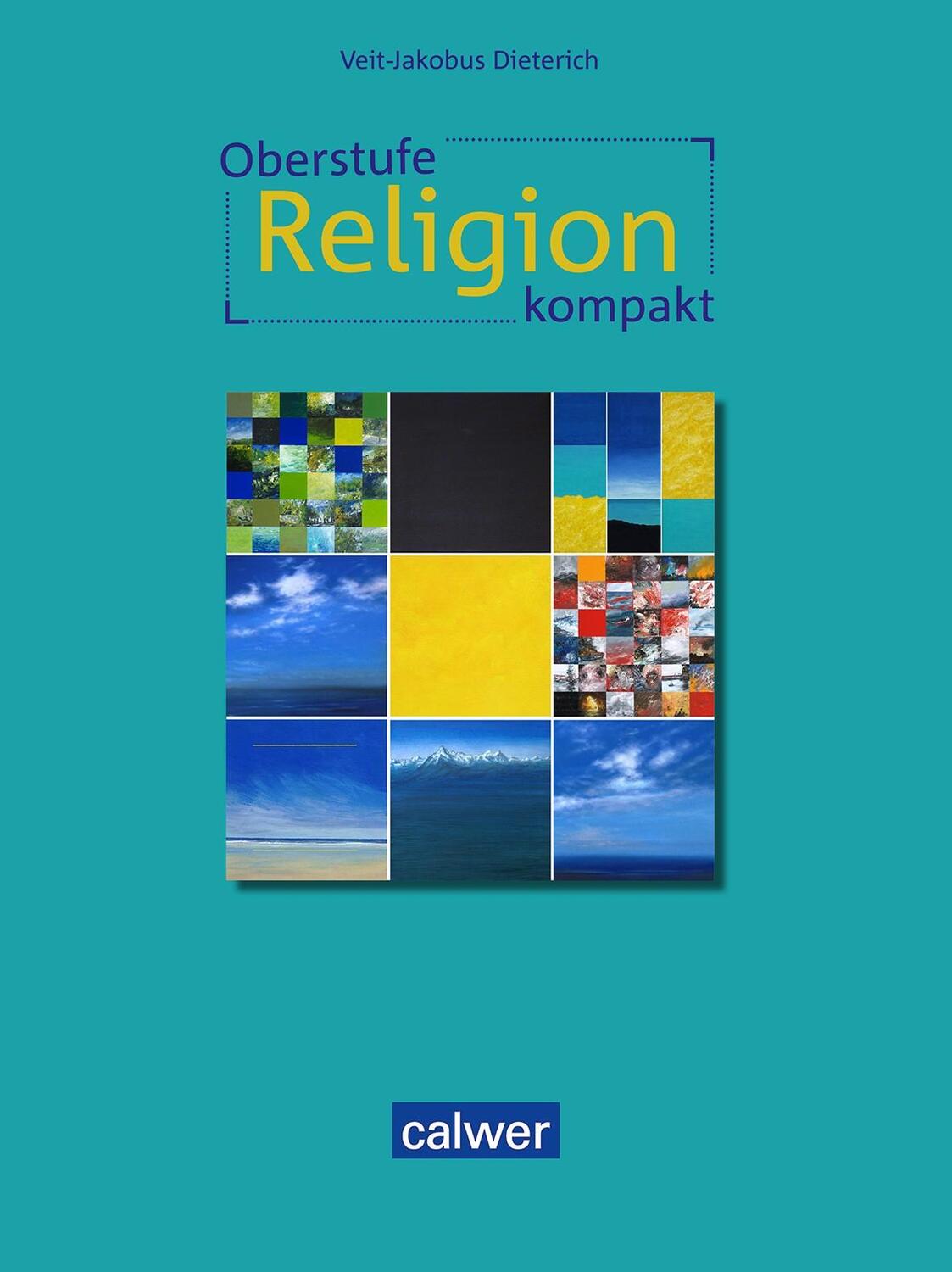 Cover: 9783766845337 | Oberstufe Religion kompakt | Schülerbuch | Veit-Jakobus Dieterich