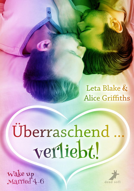 Cover: 9783960890904 | Überraschend ... verliebt! | Leta Blake (u. a.) | Taschenbuch | 484 S.