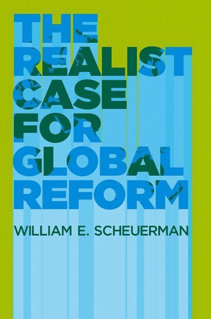 Cover: 9780745650302 | The Realist Case for Global Reform | William E Scheuerman | Buch