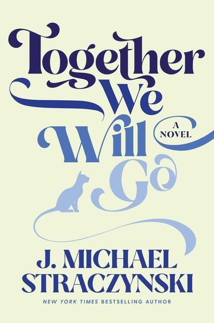 Cover: 9781982142582 | Together We Will Go | J. Michael Straczynski | Buch | Englisch | 2021