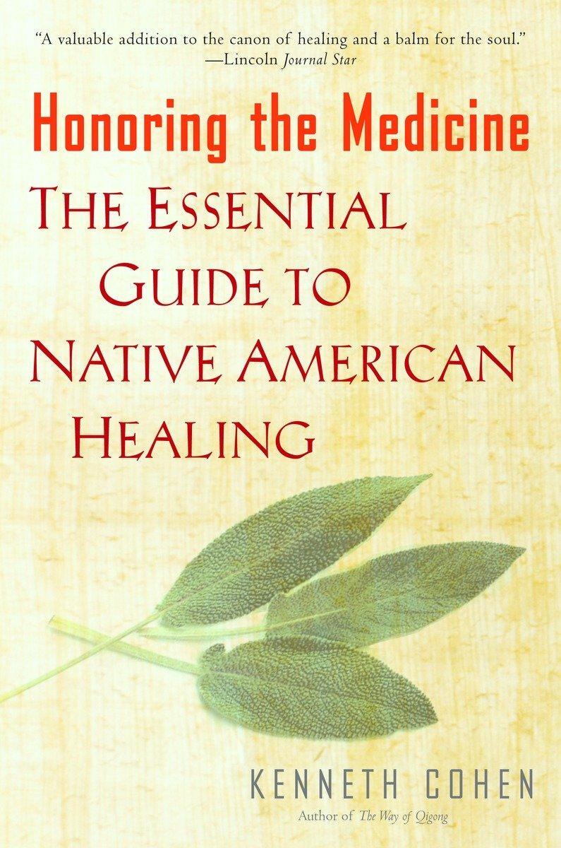 Cover: 9780345435132 | Honoring the Medicine: The Essential Guide to Native American Healing