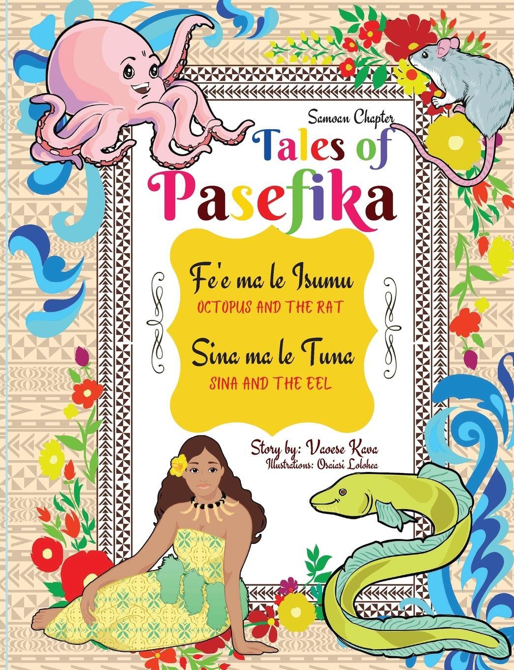 Cover: 9780645162240 | Tales of Pasefika - Octopus and the Rat, Sina and the Eel | Kava