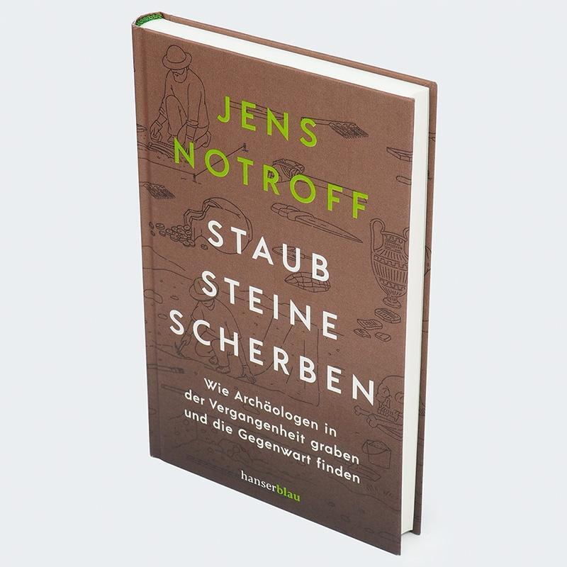 Bild: 9783446277403 | Staub, Steine, Scherben | Jens Notroff | Buch | 224 S. | Deutsch