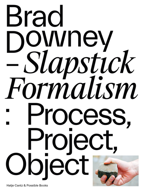 Cover: 9783775747738 | Brad Downey. Slapstick Formalism | Process, Project, Object | Buch