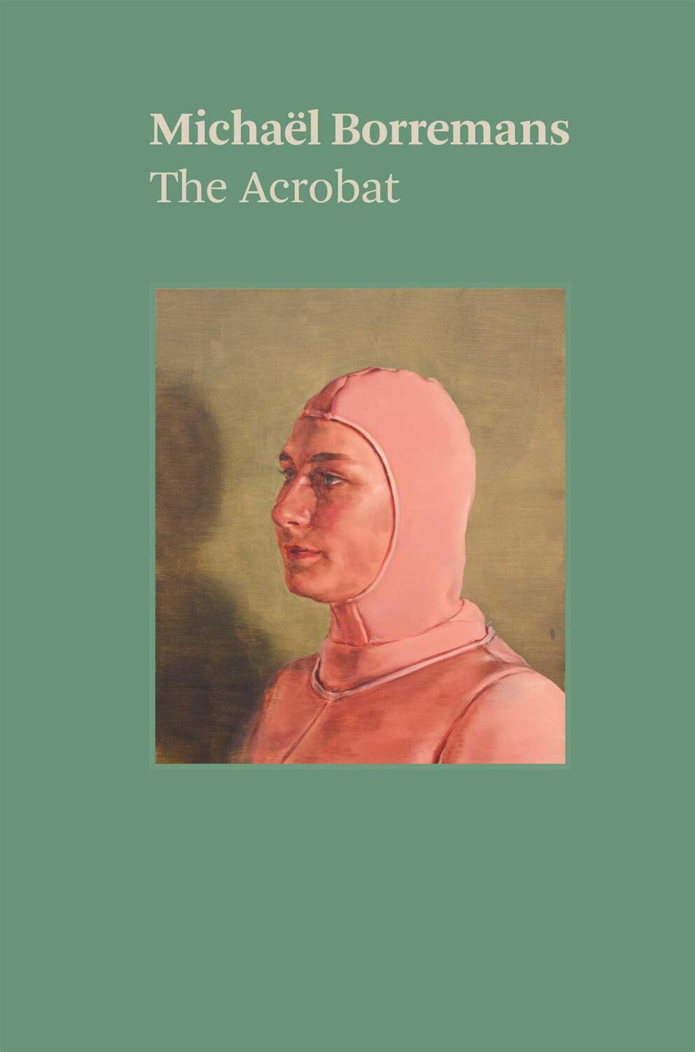 Cover: 9781644230831 | Michael Borremans: The Acrobat | Michael Borremans | Taschenbuch